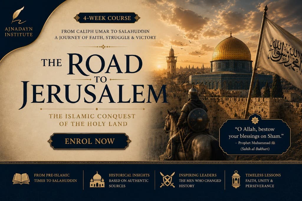 Course poster for The Road to Jerusalem — The Islamic Conquest of the Holy Land.